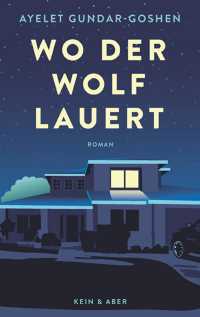 Ayelet Gundar-Goshen - Wo der Wolf lauert