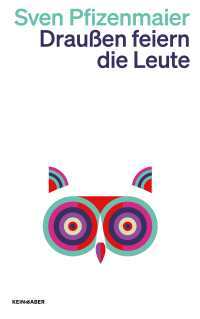Sven Pfizenmaier - Draussen feiern die Leute