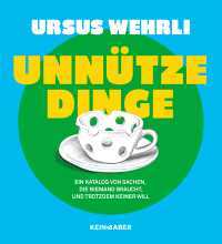 Ursus Wehrli - Unnütze Dinge
