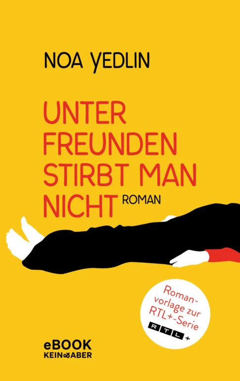 Unter Freunden stirbt man nicht