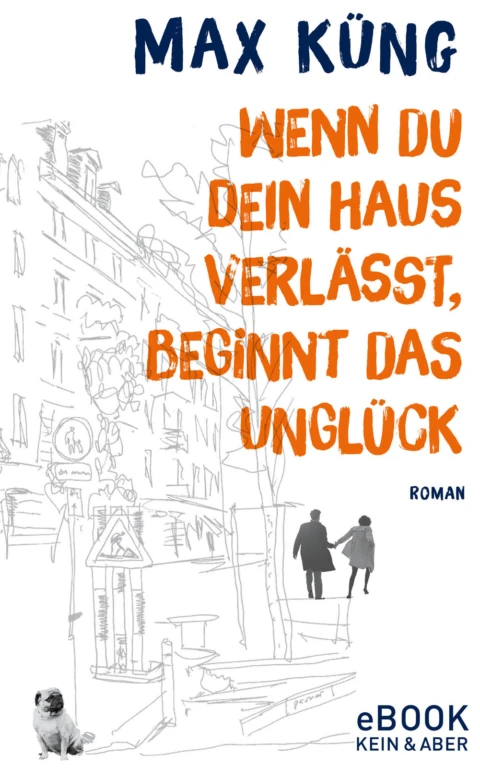 Wenn du dein Haus verlässt, beginnt das Unglück